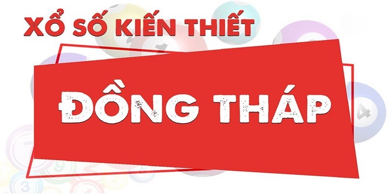 IWIN_Bỏ Túi Kinh Nghiệm Chơi Xổ Số Đồng Tháp Dễ Trúng