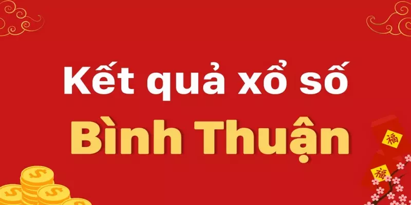 Thông tin xổ số Bình Thuận 

